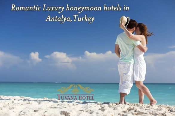 honeymoon hotels in Antalya